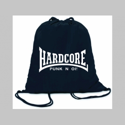 Hardcore punk n Oi! ľahké sťahovacie vrecko ( batôžtek / vak ) s čiernou šnúrkou, 100% bavlna 100 g/m2, rozmery cca. 37 x 41 cm
